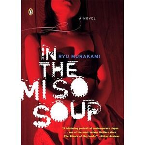 In the Miso Soup -- Ryu Murakami